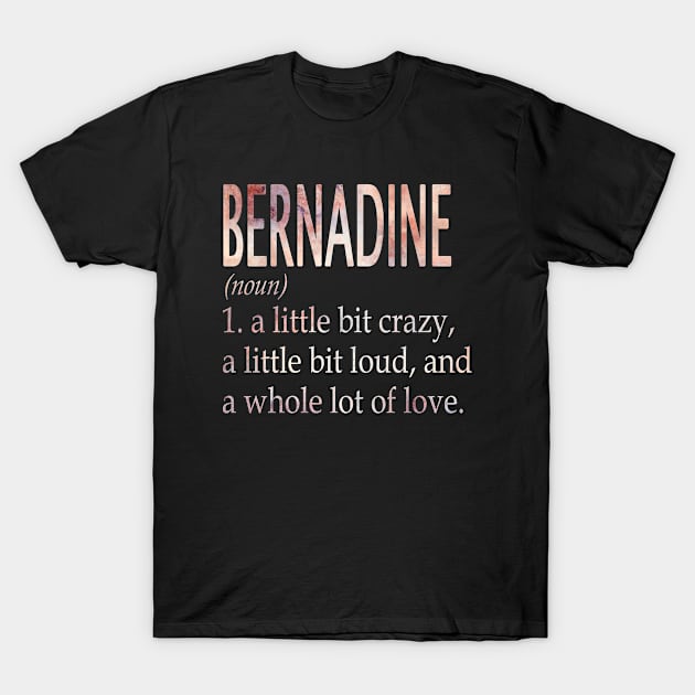 Bernadine Girl Name Definition T-Shirt by ThanhNga